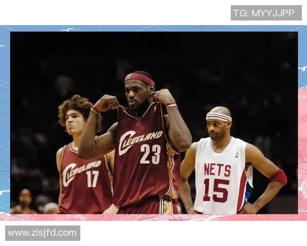 詹姆斯与姚明联手打造篮球传奇的完美组合与时代意义